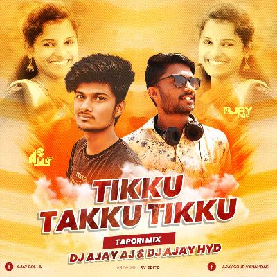 Tikku Takku Tikku(Tapori Mix) Dj Ajay Aj   Dj Ajay Hyd